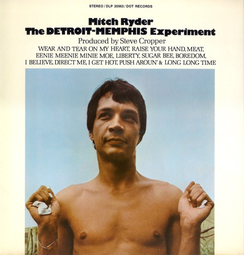 Mitch Ryder - The Detroit - Memphis Experiment