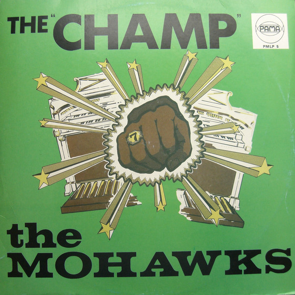 Mohawks, The - The Champ