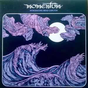 Momentum - Introducing Brad Carlton