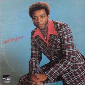Nat Riggins - Keep On Doin' What You're Doin'