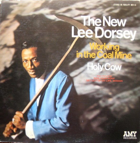 New Lee Dorsey, The - Working In The Coal Mine - Holy Cow