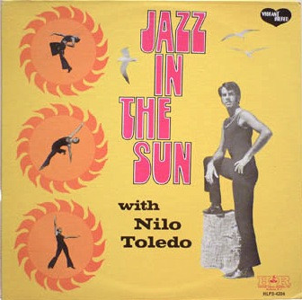 Nilo Toledo - Jazz In The Sun With Nilo Toledo