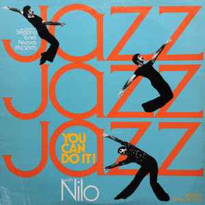 Nilo Toledo - Jazz Jazz Jazz You Can Do It