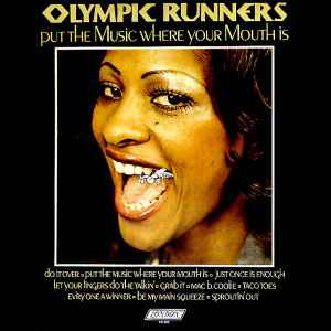 Olympic Runners - Put The Music Where Your Mouth Is