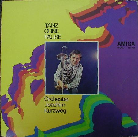 Orchester Joachim Kurzweg - Tanz Ohne Pause