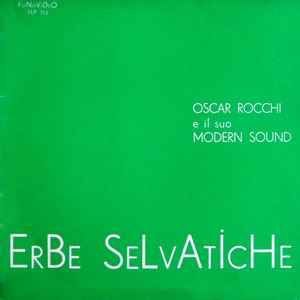 Oscar Rocchi E Il Suo Modern Sound - Erbe Selvatiche