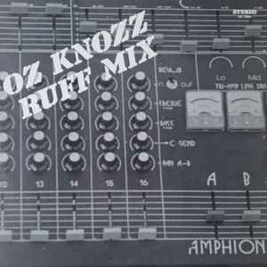 Oz Knozz - Ruff Mix
