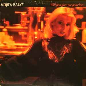 Patsy Gallant - Will You Give Me Your Love