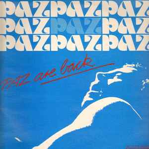 Paz - Paz Are Back