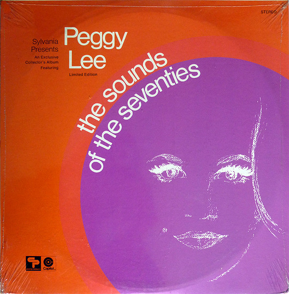 Peggy Lee - Sylvania Presents...The Sounds Of The Seventies
