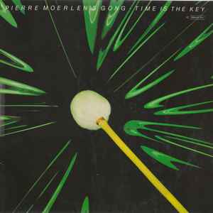 Pierre Moerlen's Gong - Time Is The Key
