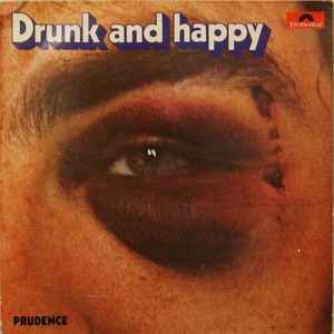 Prudence - Drunk And Happy