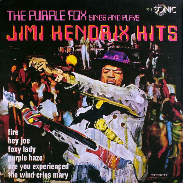 Purple Fox, The - Sings And Plays Jimi Hendrix Hits