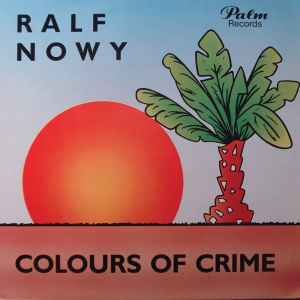 Ralf Nowy - Colours Of Crime