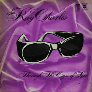 Ray Charles - Through The Eyes Of Love