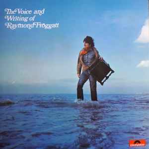 Raymond Froggatt - The Voice And Writing Of Raymond Froggatt
