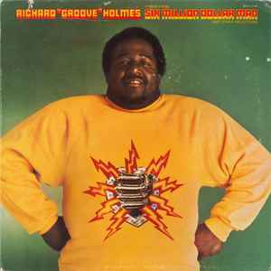 Richard "Groove" Holmes - Six Million Dollar Man
