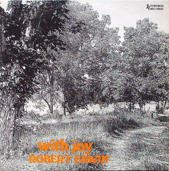 Robert Edwin - With Joy