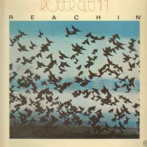 Roger Glenn - Reachin'