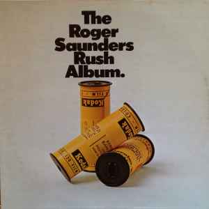 Roger Saunders - The Roger Saunders Rush Album