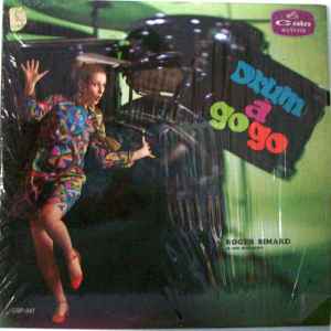 Roger Simard - Drum À Gogo