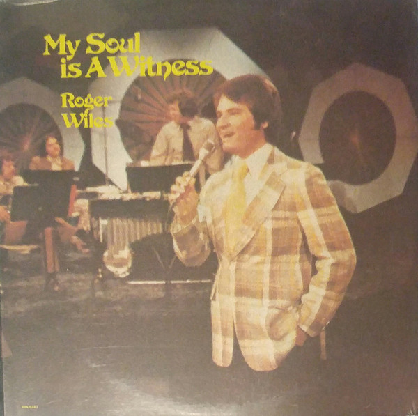 Roger Wiles - My Soul Is A Witness
