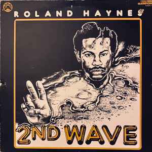 Roland Haynes - 2nd Wave