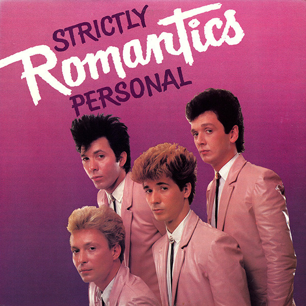 Romantics, The - Strictly Personal