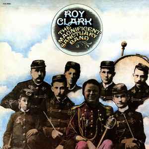 Roy Clark - The Magnificent Sanctuary Band