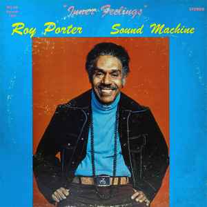 Roy Porter Sound Machine - Inner Feelings