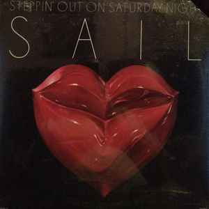 Sail - Steppin' Out On Saturday Night