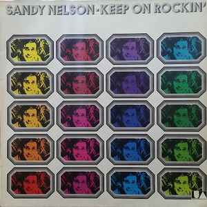 Sandy Nelson - Keep On Rockin'