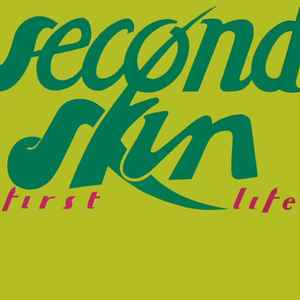Second Skin - First Life