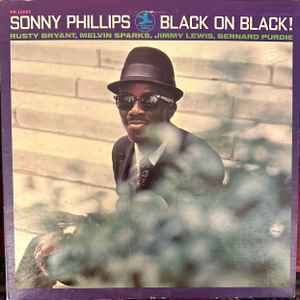 Sonny Phillips - Black On Black!