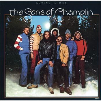 Sons Of Champlin, The - Loving Is Why