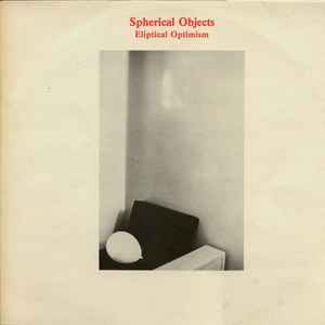 Spherical Objects - Eliptical Optimism