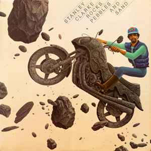 Stanley Clarke - Rocks, Pebbles And Sand
