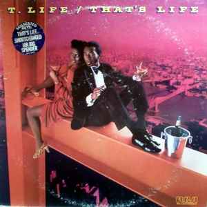 T. Life - That's Life