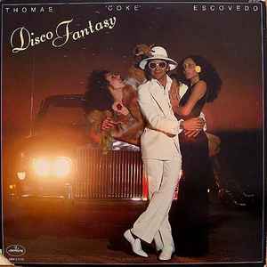 Thomas 'Coke' Escovedo - Disco Fantasy