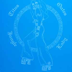 Titus Oates - Jungle Lady