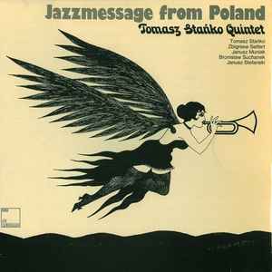 Tomasz Stańko Quintet - Jazzmessage From Poland