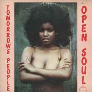 Tomorrow's People - Open Soul