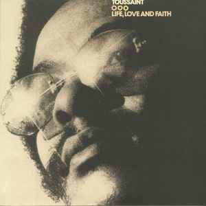 Toussaint - Life, Love And Faith
