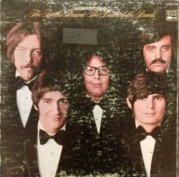 Turtles, The - Present The Battle Of The Bands