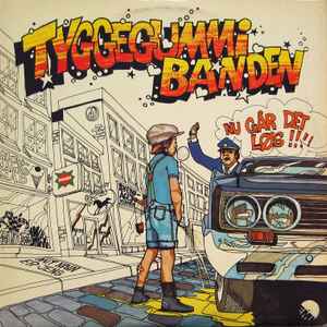 Tyggegummibanden - Nu Går Det Løs!