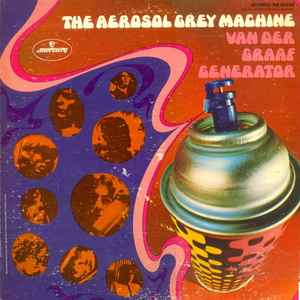 Van Der Graaf Generator - The Aerosol Grey Machine