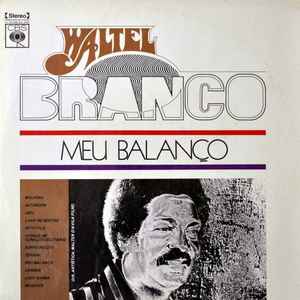Waltel Branco - Meu Balanço