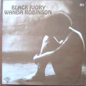 Wanda Robinson - Black Ivory