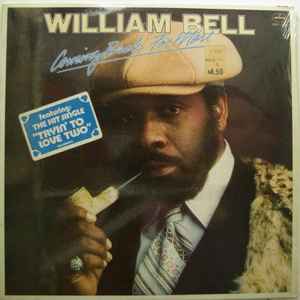 William Bell - Coming Back For More