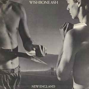 Wishbone Ash - New England